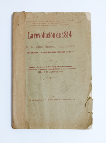 La Revolución De 1814 -  Luis Antonio Eguiguren