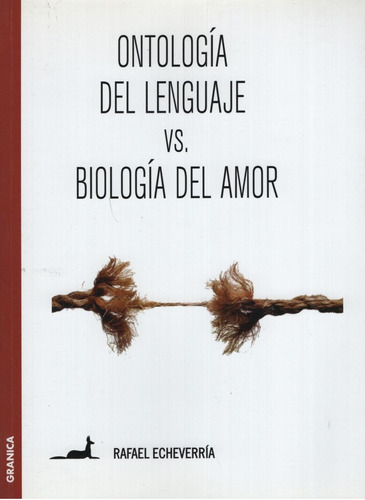 Ontologia Del Lenguaje Vs.biologia Del Amor