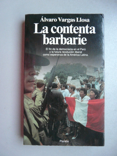 La Contenta Barbarie Por Álvaro Vargas Llosa Ed Planeta