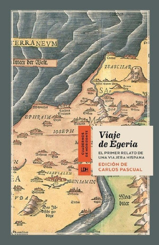 Libro - Viaje De Egeria - Carlos Pascual
