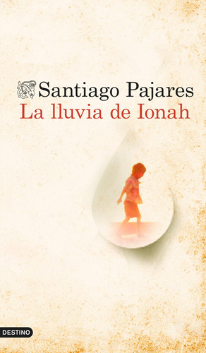 Libro La Lluvia De Ionah De Pajares Santiago