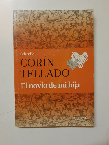 El Novio De Mi Hija - Corin Tellado - Clarin L332 