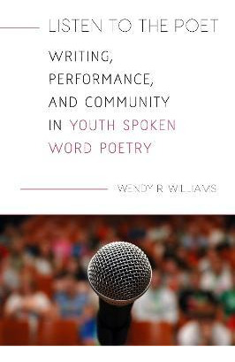 Libro Listen To The Poet : Writing, Performance, And Comm...