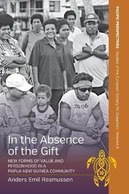 Libro In The Absence Of The Gift : New Forms Of Value And...