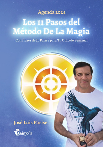 Agenda 2024 Los 11 Pasos Del Método De La Magia - José Luis 
