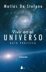 Vivir En El Universo. Guia Practica - De Stefano, Matias