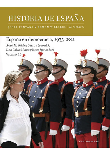 España En Democracia (1975-2011), De Seixas Galvez Muñoz Y S. Editorial Crítica, Tapa Blanda, Edición 1 En Español