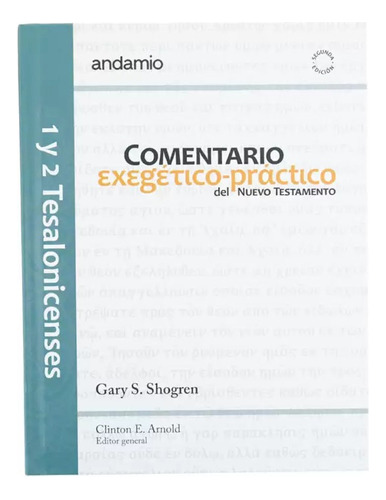 Comentario Exegetico-practico Del N. T. 1 Y 2 Tesalonicens 