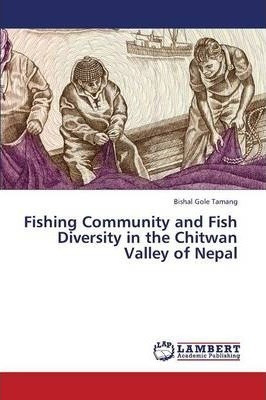 Libro Fishing Community And Fish Diversity In The Chitwan...