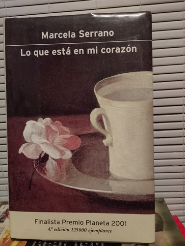 Lo Que Está En Mi Corazón. Marcela Serrano 