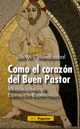 Como El Corazón Del Buen Pastor (libro Original)