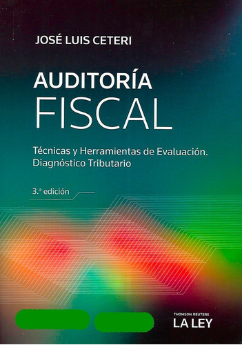 Auditoria Fiscal José Luis Ceteri 3era Ed. 2021 La Ley