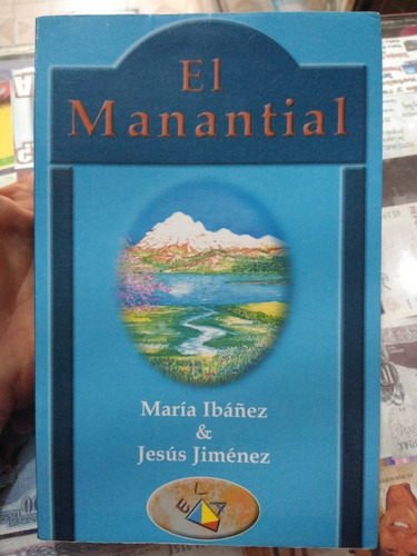 El Manantial María Ibáñez Y Jesús Jiménez 
