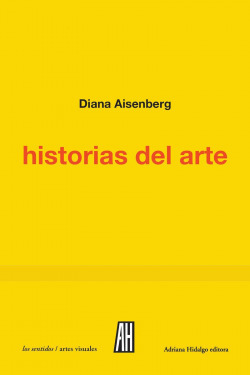 Libro Historias Del Arte. Diccionario De Certezas E Intuicio