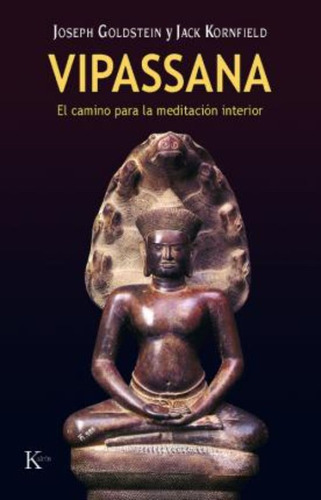 Vipassana. El Camino De La Meditacion Interior / 4 Ed. / Gol
