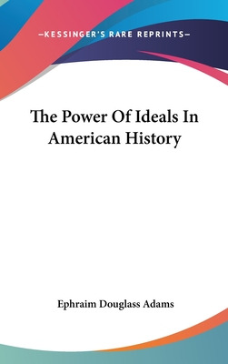 Libro The Power Of Ideals In American History - Adams, Ep...