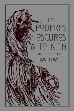 Los Poderes Oscuros De Tolkien Day, David Minotauro