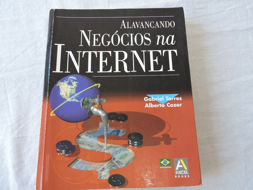 Livro Alavancando Negócios Na Internet Gabriel Torres Cozer