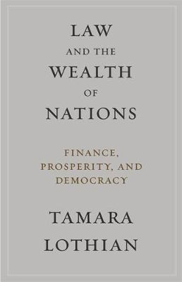 Libro Law And The Wealth Of Nations : Finance, Prosperity...