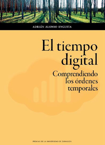 El Tiempo Digital Comprendiendo Los Órdenes Temporales