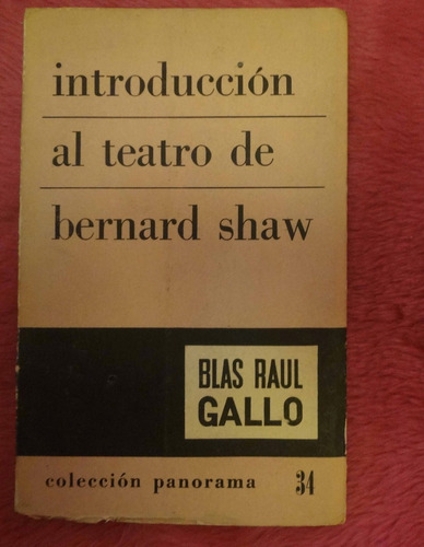 Introducción Al Teatro De Bernard Shaw De Blas Raul Gallo