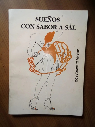 Libro Sueños Con Sabor A Sal Juana Cascardo