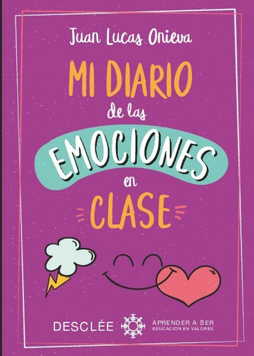 Mi Diario De Las Emociones En Clase - Juan Luca Onieva López