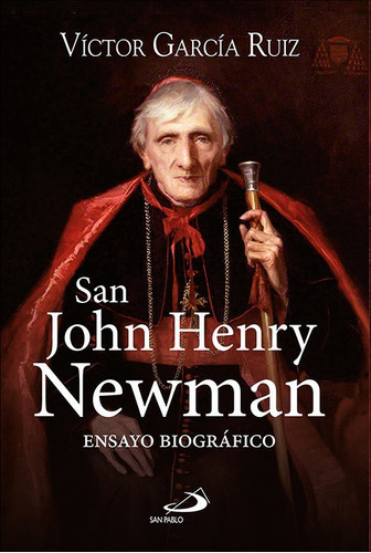 San John Henry Newman, De García Ruiz, Víctor. San Pablo, Editorial, Tapa Blanda En Español