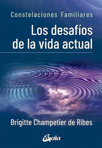 Los Desafios De La Vida Actual - B. Champetier De Ribes -gru