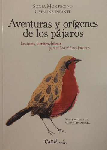 Aventuras Y Origenes De Los Pajaros - Montecino Sonia