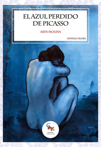 El Azul Perdido De Picasso, De Molina, Asen. Editorial Sargantana, Tapa Blanda En Español