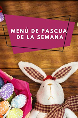 Menu De Pascua De La Semana: Diario De Pascua Prepara Tu Pas