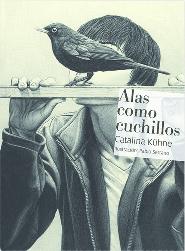 Alas como cuchillos, de Kühne Peimbert, Catalina. Serie Otra rama Editorial Cidcli, tapa dura en español, 2015