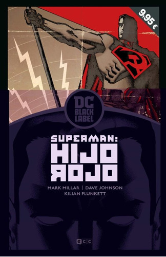 Superman: Hijo Rojo. Dc Black Level Ecc Ediciones