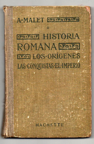 Historia Romana - Los Orígenes - Alberto Malet Antiguo