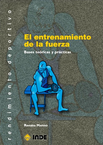 El Entrenamiento De La Fuerza - Renato Manno - Libro + Envio