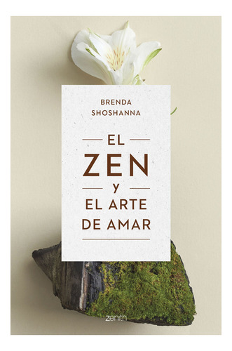 El Zenn Y El Arte De Amar - Shoshanna Brenda