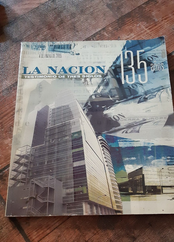 La Nacion - Libro -135 Años - Testimonio De 3 Siglos