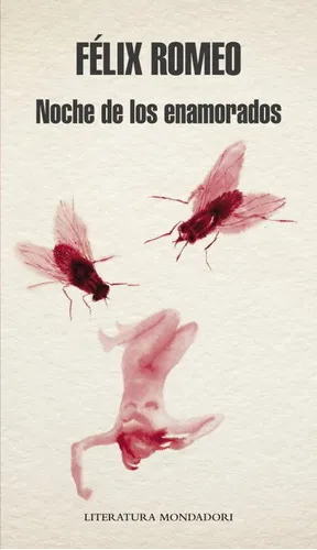 Noche De Los Enamorados, De Romeo, Félix. Editorial Literatura Random House, Tapa Dura En Español
