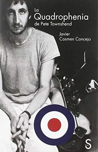 La Quadrophenia De Pete Towshend - Cosmen Concejo Javier (l