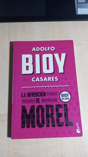 La Invención De Morel - Adolfo Bioy 