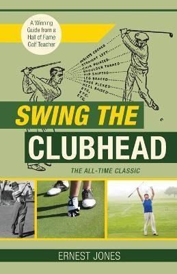 Libro Swing The Clubhead (golf Digest Classic Series) - E...