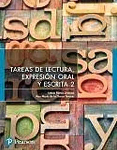 Tareas De Lectura, Expresin Oral Y Escrita 2 4ed. -dgti-, De Ramos/de La Garza. Editorial Pearson (prentice)