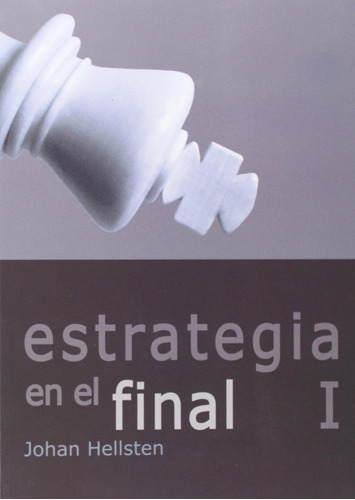 Libro: Estrategia En El Final. Hellsten, Johan. La Casa De A