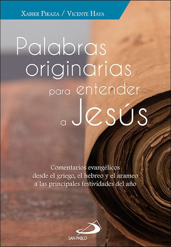 Palabras Originarias Para Entender A Jesus - Pikaza Ibarr...