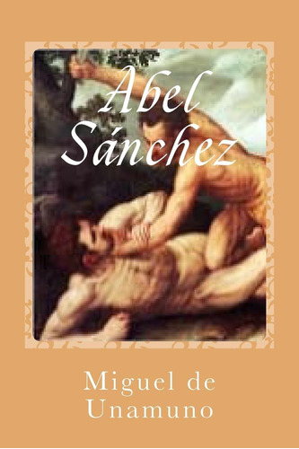 Libro:  Abel Sánchez (spanish Edition)