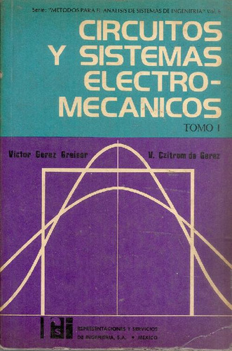 Libro Circuitos Y Sistemas Electromecanicos - Tomo 1 De Gese