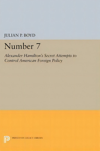 Number 7, De Julian P. Boyd. Editorial Princeton University Press, Tapa Blanda En Inglés