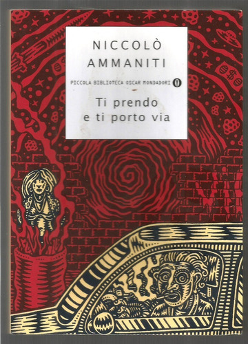 Livro Ti Prendo E Ti Porto Via - Niccolò Ammaniti