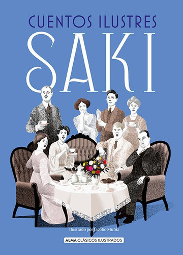 Cuentos Ilustres Saki, De Saki. Editorial Alma, Tapa Dura En Español